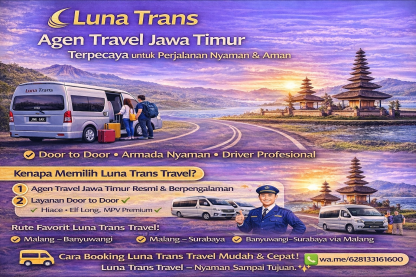 Luna Trans Travel: Agen Travel Jawa Timur Terpercaya untuk Perjalanan Nyaman & Aman